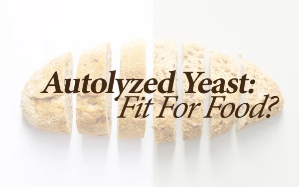 AUTOLYZED  YEAST